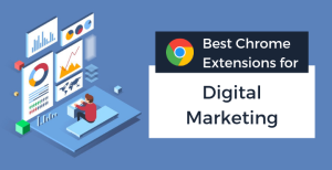 best-chrome-extensions-digital-marketing