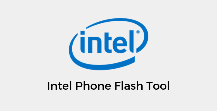 Download Intel Phone Flash Tool - Intel Phone Flash Tool | Download (All Versions) Download-Intel-Phone-Flash-Tool