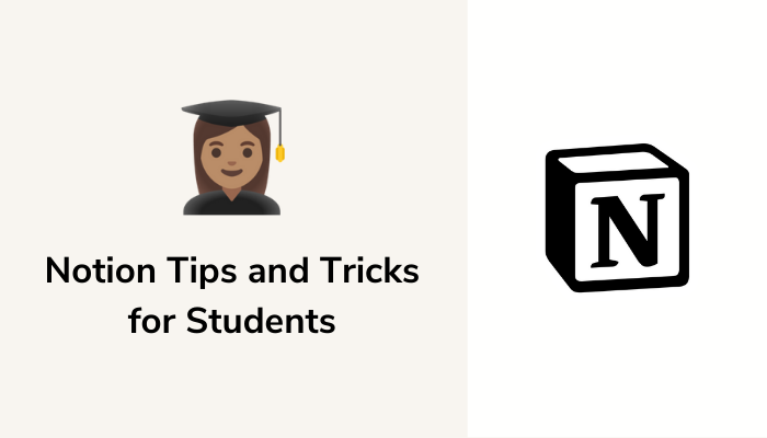 9 Best Notion Tips And Tricks For Students