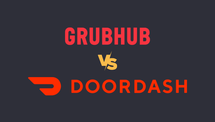 grubhub vs doordash - Grubhub vs. DoorDash – Which Is Better? grubhub vs doordash